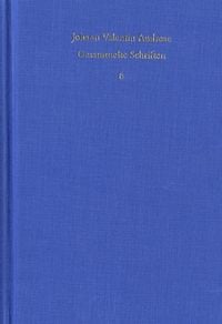 Produktbild: Johann Valentin Andreae: Gesammelte Schriften / Band 6: Schriften zur christlichen Reform