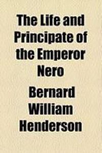 Produktbild: The Life and Principate of the Emperor Nero