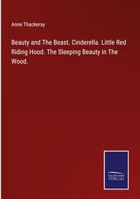 Produktbild: Beauty and The Beast. Cinderella. Little Red Riding Hood. The Sleeping Beauty in The Wood.