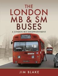 Produktbild: The London MB and SM Buses - A London Bus Disappointment