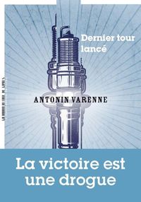 Bild vom Artikel Dernier tour lancé vom Autor Antonin Varenne