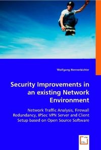 Produktbild: Hennerbichler, W: Security Improvements in an existing Netwo