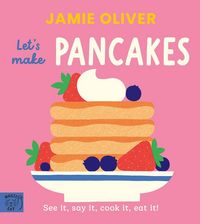 Produktbild: Jamie Oliver: Let's Make Pancakes