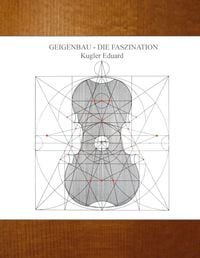 Produktbild: Geigenbau - die Faszination