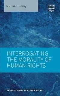 Produktbild: Interrogating the Morality of Human Rights