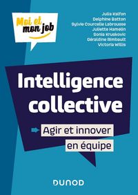 Produktbild: Intelligence collective : agir et innover en &eacute;quipe