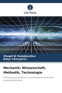 Produktbild: Mechanik: Wissenschaft, Methodik, Technologie