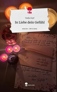 Produktbild: In Liebe dein Gef&uuml;hl. Life is a Story - story.one
