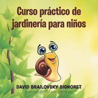 Produktbild: Curso pr&aacute;ctico de jardiner&iacute;a para ni&ntilde;os