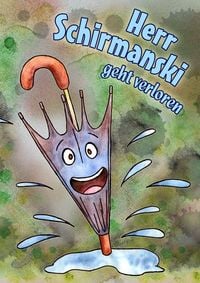 Produktbild: Herr Schirmanski geht verloren