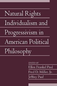 Produktbild: Natural Rights Individualism and Progressivism in American Political Philosophy