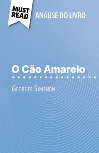 Produktbild: O C&atilde;o Amarelo de Georges Simenon (An&aacute;lise do livro)
