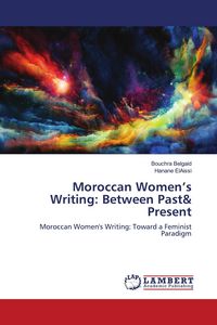 Produktbild: Moroccan Women's Writing: Between Past& Present