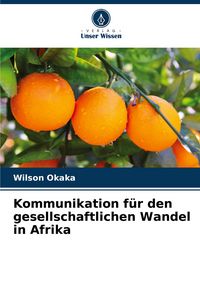 Produktbild: Kommunikation f&uuml;r den gesellschaftlichen Wandel in Afrika