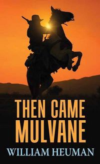 Produktbild: Then Came Mulvane