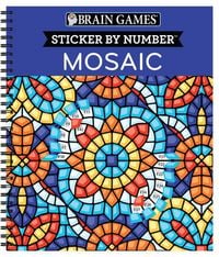 Produktbild: Brain Games - Sticker by Number: Mosaic (20 Complex Images to Sticker)