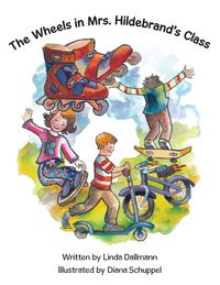 Produktbild: The Wheels in Mrs. Hildebrand's Class