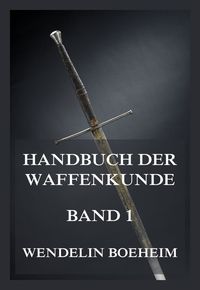 Produktbild: Handbuch der Waffenkunde, Band 1