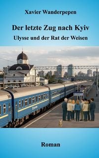 Produktbild: Der letzte Zug nach Kyiv