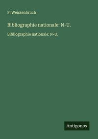 Produktbild: Bibliographie nationale: N-U.
