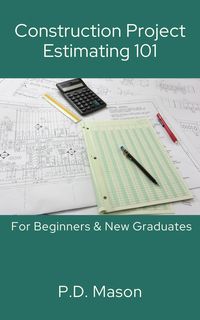 Produktbild: Construction Project Estimating 101: For Beginners & New Graduates