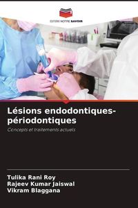 Produktbild: L&eacute;sions endodontiques-p&eacute;riodontiques