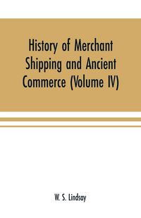 Produktbild: History of merchant shipping and ancient commerce (Volume IV)