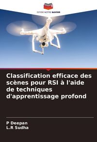 Produktbild: Classification efficace des sc&egrave;nes pour RSI &agrave; l'aide de techniques d'apprentissage profond