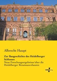 Produktbild: Zur Baugeschichte des Heidelberger Schlosses