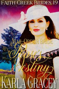 Produktbild: Mail Order Bride - Rose's Destiny (Faith Creek Brides, #19)