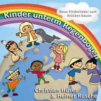 Bild vom Artikel Kinder unterm Regenbogen vom Autor Christian & Rusche,Heiner Hüser