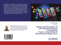 Produktbild: Design and Simulation of an Enterprise Network Using Packet Tracer: A Case Study of Alhudahuda College, Zaria