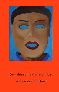 Produktbild: Der Mensch existiert nicht
