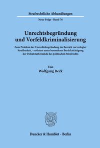 Bild vom Artikel Unrechtsbegründung und Vorfeldkriminalisierung. vom Autor Wolfgang Beck