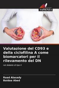Produktbild: Valutazione del CD93 e della ciclofilina A come biomarcatori per il rilevamento del DN