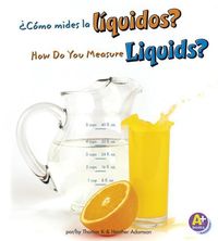 Produktbild: &iquest;C&oacute;mo Mides Los L&iacute;quidos?/How Do You Measure Liquids?