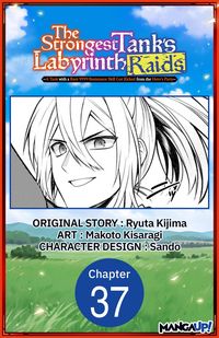 Produktbild: The Strongest Tank's Labyrinth Raids -A Tank with a Rare 9999 Resistance Skill Got Kicked from the Hero's Party- #037