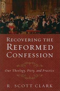 Produktbild: Recovering the Reformed Confession