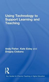 Produktbild: Using Technology to Support Learning and Teaching