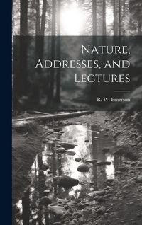 Produktbild: Nature, Addresses, and Lectures