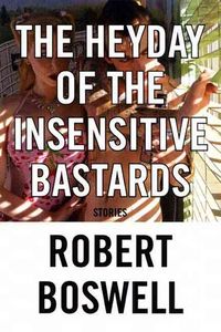 Produktbild: The Heyday of the Insensitive Bastards