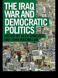 Produktbild: The Iraq War and Democratic Politics
