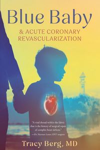 Produktbild: Blue Baby and Acute Coronary Revascularization