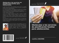 Produktbild: Obst&aacute;culos a los servicios de planificaci&oacute;n familiar para adolescentes