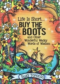 Produktbild: Life Is Short Buy The Boots &