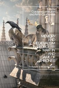 Produktbild: Memory and Medievalism in George RR Martin and Game of Thrones
