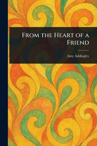 Produktbild: From the Heart of a Friend