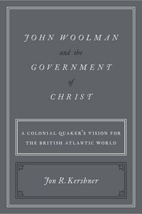 Produktbild: John Woolman and the Government of Christ
