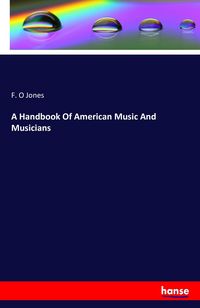 Produktbild: A Handbook Of American Music And Musicians