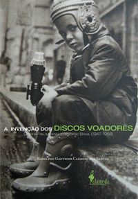 Produktbild: A inven&ccedil;&atilde;o dos discos voadores